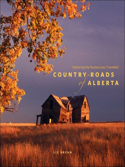 Title details for Country Roads of Alberta by Liz Bryan - Available